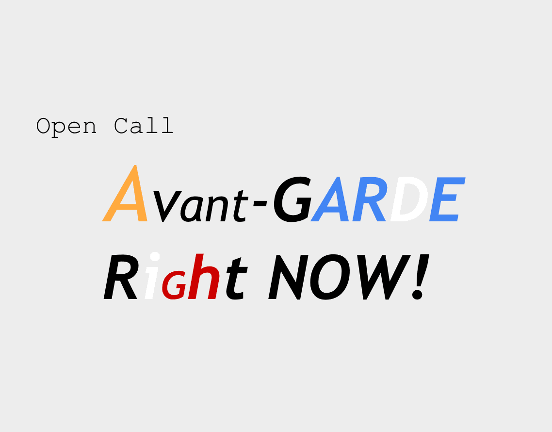 Open Call: Avant-garde Artsy Online Exhibit and Zine